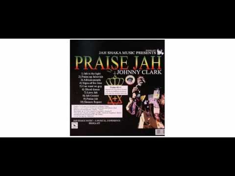 Johnny Clarke - Praise Jah - LP - Jah Shaka Music