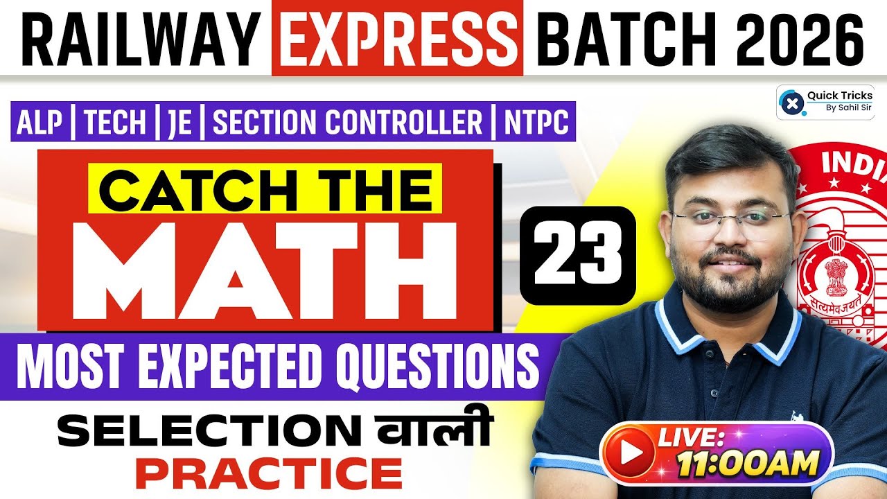 Railway Express Batch 2026 🚆 Catch the Math-23 🚂 Most Expected Maths Questions 🔥 Sahil Sir