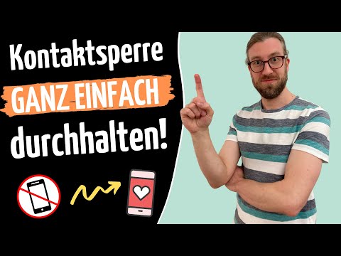Kontaktsperre durchhalten: Diese 7 Tipps funktionieren WIRKLICH [& halten dich ab, Ex zu schreiben]