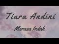 Tiara Andini Merasa Indah Lirik 1 Jam Tanpa Iklan