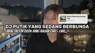 Download lagu DJ PUTIK YANG SEDANG BERBUNGA || HARUSKAH BERAKHIR X PRI PRI TIKTOK VIRAL 2024 mp3 Download lagu DJ PUTIK YANG SEDANG BERBUNGA || HARUSKAH BERAKHIR X PRI PRI TIKTOK VIRAL 2024 mp3