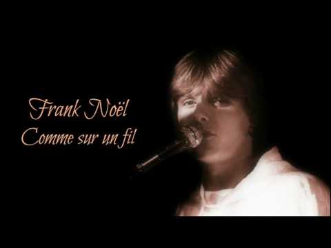 Frank Noël - Comme sur un fil (WEA 1982)