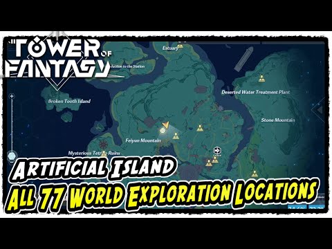 Artificial Island All World Exploration Locations Tower of Fantasy