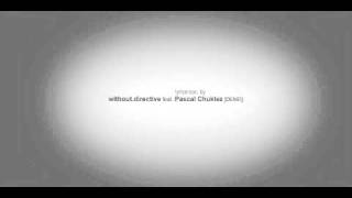 without.directive feat. Pascal Chucklez [DEMO]