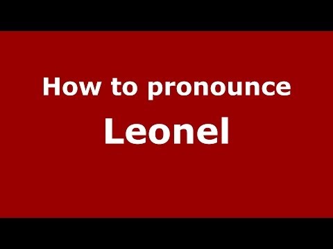 How to pronounce Leonel (Dominican Republic) - PronounceNames.com