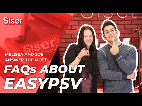 EasyPSV FAQs with Melissa and Joe
