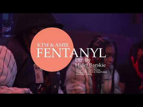 Fentanyl - Amir x KTM