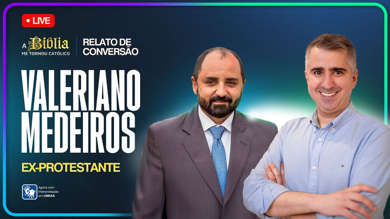 Por que me tornei católico | VALERIANO MEDEIROS | Ex-protestante