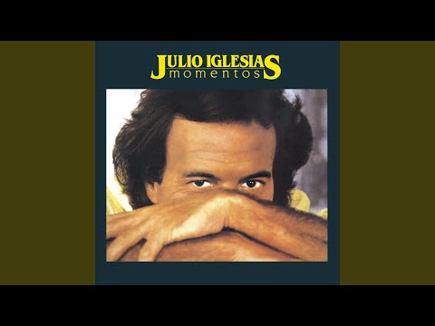 Las Cosas Que Tiene La Vida - Julio Iglesias