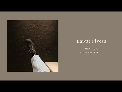 Bawat Piyesa (Every Piece) - Munimuni (FIL/ENG) lyrics