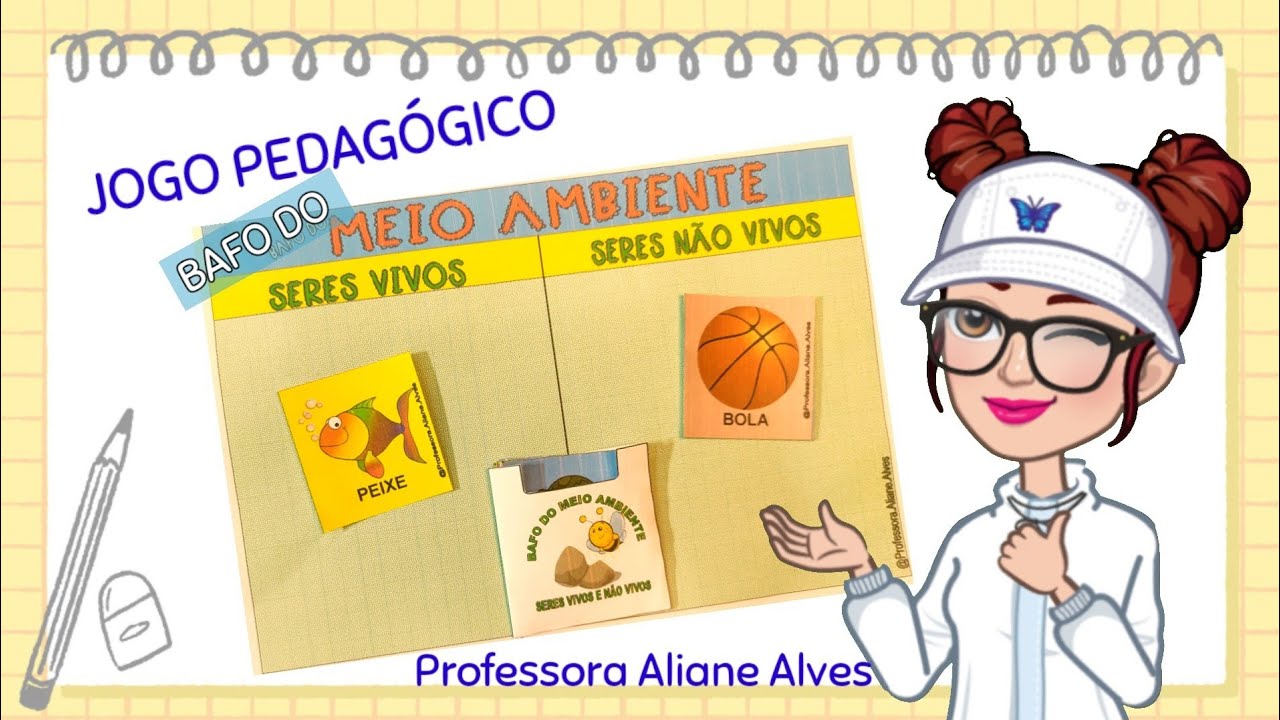 MEIO AMBIENTE: JOGO PEDAGÓGICO SERES VIVOS E NÃO VIVOS