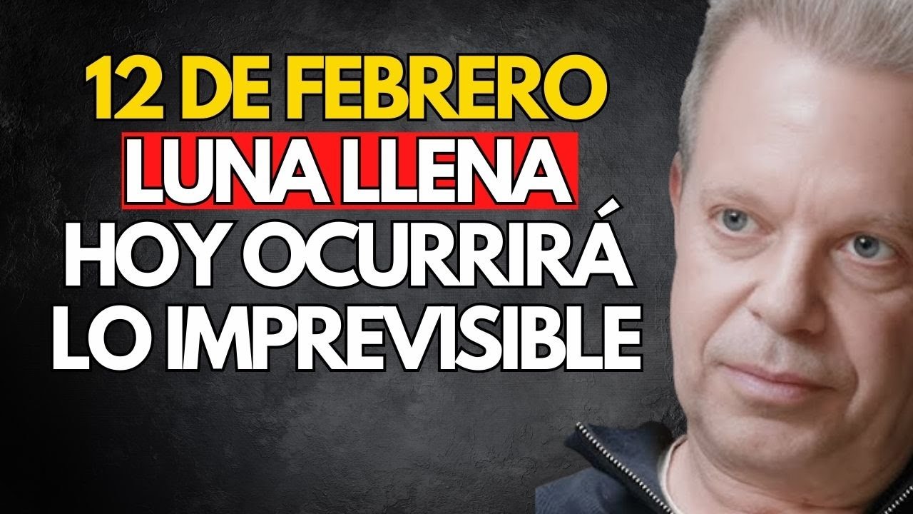 12 de febrero: LUNA LLENA, la transformación extraordinaria ocurre - Joe Dispenza