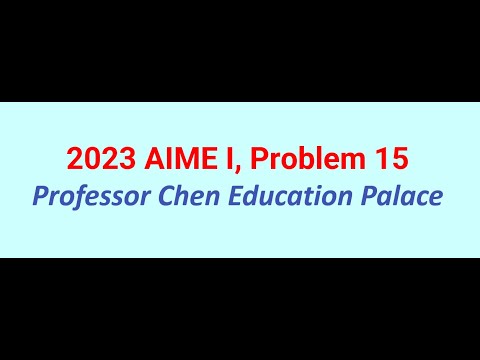 2023 Aime I Problem 15