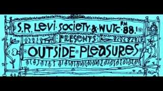 Outside Pleasures, Vol. 1 (Shaking Ray Levi Society, WUTC)