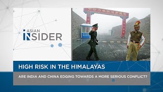 High Risk in the Himalayas: India & China Edging Towards More Serious Conflict