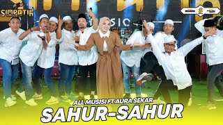 Download lagu SAHUR SAHUR (NIAT POSO) - ALL MUSISI ft AURA SEKAR - SIMPATIK MUSIC - MUSIC VIDEO mp3 Download lagu SAHUR SAHUR (NIAT POSO) - ALL MUSISI ft AURA SEKAR - SIMPATIK MUSIC - MUSIC VIDEO mp3