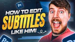 Create Captions Subtitles Like MrBeast in Premiere Pro (Free Preset)