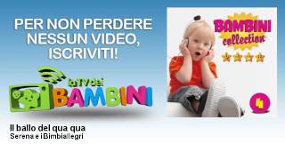 Serena e i Bimbiallegri - Il ballo del qua qua