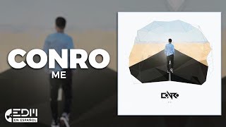 [Lyrics] Conro - Me [Letra en español]
