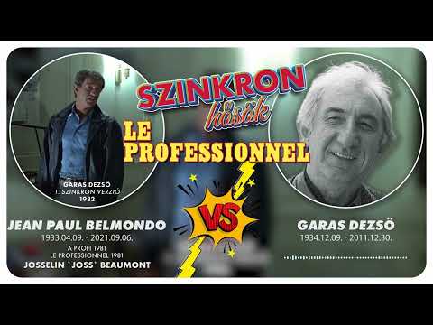 Szinkronhősök - Garas Dezső Vs. Belmondo (A Profi) Eredeti szinkron és Gáti Oszkár féle 2. verzió