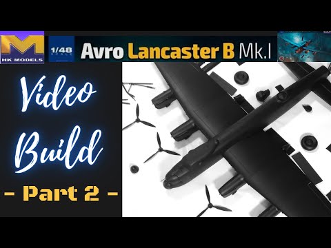 HK Models 1/48 Avro Lancaster Build - Part 2 - Construction