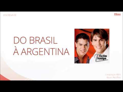 Do Brasil à Argentina - Thúlio & Thiago (OFICIAL)