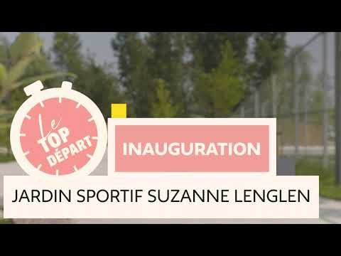 JARDIN SPORTIF  SUZANNE LENGLEN : TEASER INAUGURATION DU 6 OCTOBRE 2021