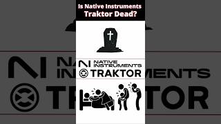 Is Native Instruments Traktor Dead? #dj #shorts #traktor #traktordj