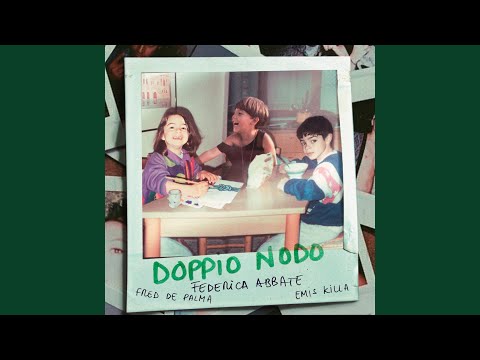 Doppio nodo (feat. Fred De Palma & Emis Killa)