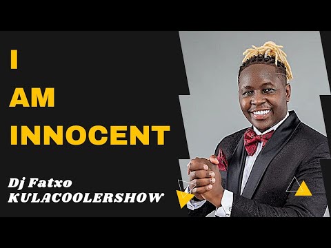 KulaCoolerShow: I Am Innocent🙏🏾- Dj Fatxo