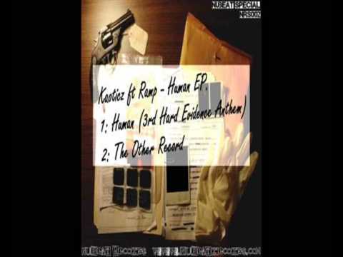Kaoticz FT Ramp - Human  Hard Evidence Anthem