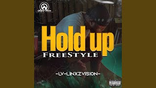 Hold Up Freestyle