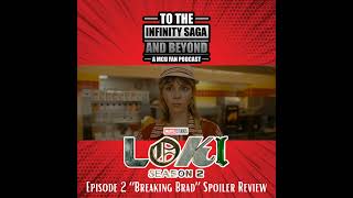 Loki Season Two Episode Two Breaking Brad Recap