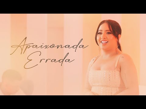 Video thumbnail for Apaixonada Errada