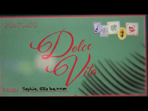 Sophie Ellis-Bextor - 'Dolce Vita' (Official Lyric Video)