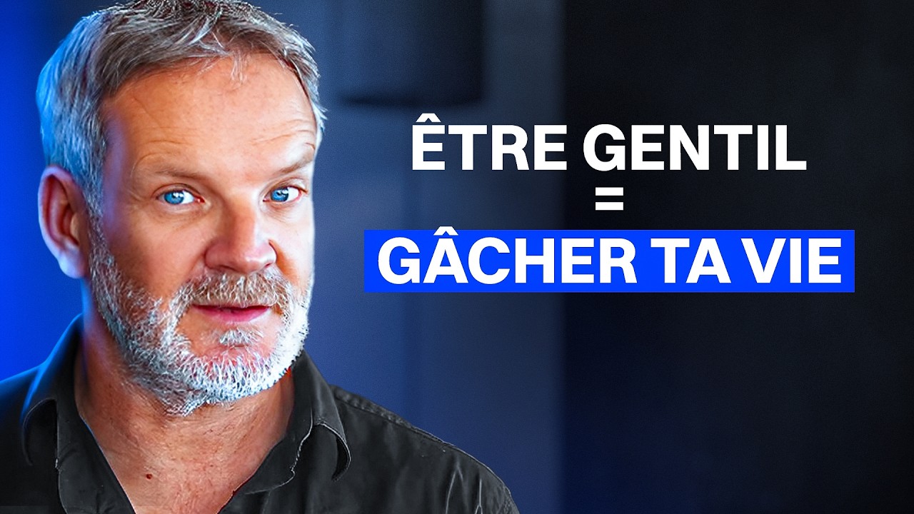 Pourquoi les GENTILS ÉCHOUENT (et comment s’en sortir intelligemment)