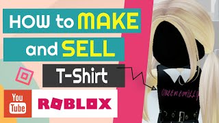 How To Make Custom T-Shirt and Sell it In ROBLOX - Quick Tutorial