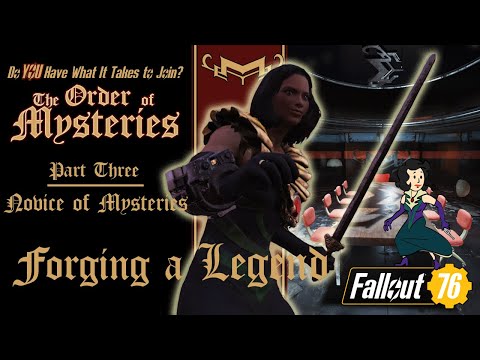Fallout 76: The Order of Mysteries - Novice of Mysteries: Forging a Legend