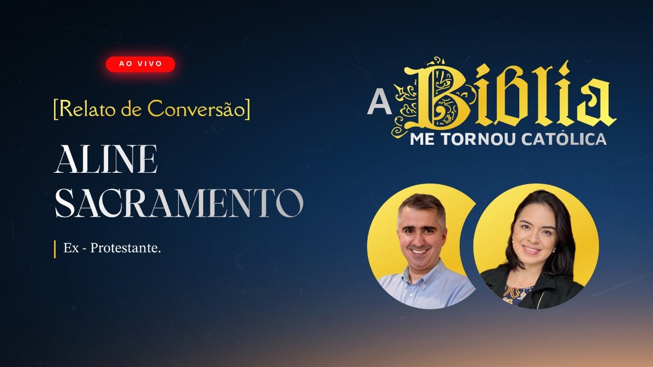 Por que me tornei católico | ALINE SACRAMENTO | Ex-protestante