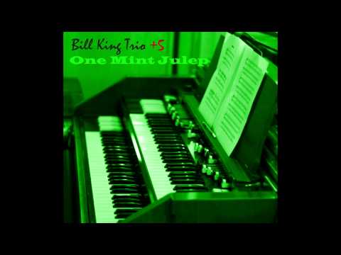 Bill King Trio +5  One Mint Julep