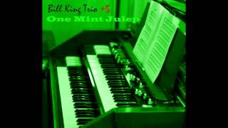 Bill King Trio +5  One Mint Julep