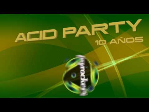 PSYROCKERS @ ACID PARTY - ELECTRIC UNIVERSE 1ra VEZ EN ARGENTINA!!! OFICIAL!