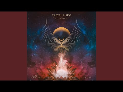 Travel Inside (Alex Acharya Remix)