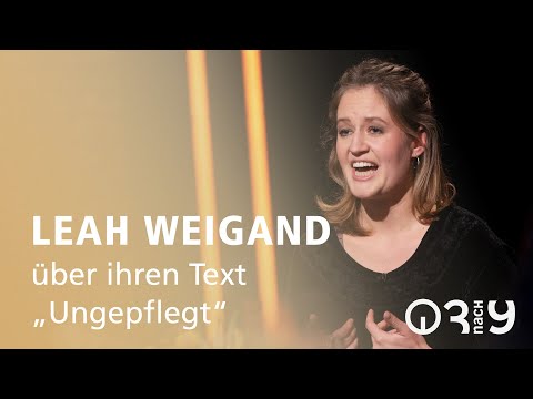 Leah Weigand über ihren Text "Ungepflegt" // 3nach9