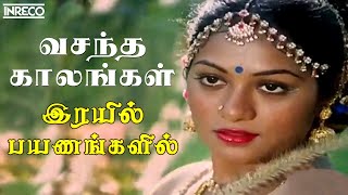 Vasantha Kaalangal - Irayil Payanangalil