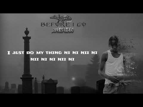 Xlimkid - Before I Go [Lyrics Video]