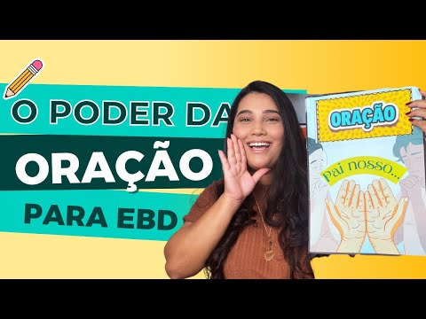 AULA para ebd infantil sobre ORAÇÃO 🙏 O Poder da Oração