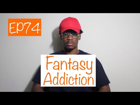 Fantasy Addiction