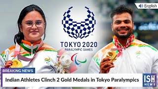 Indian Athletes Clinch 2 Gold Medals in Tokyo Paralympics
