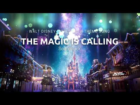 Walt Disney World 50th Theme Song: The Magic is Calling